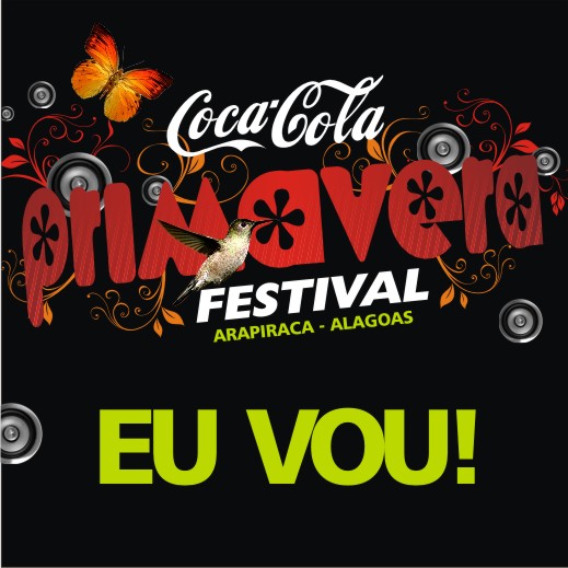CocaCola Primavera Festival - Eu vou!